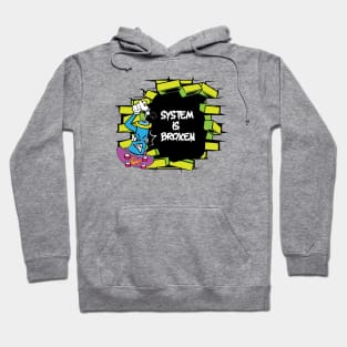 System is Broken - Graffiti Street Style Hoodie